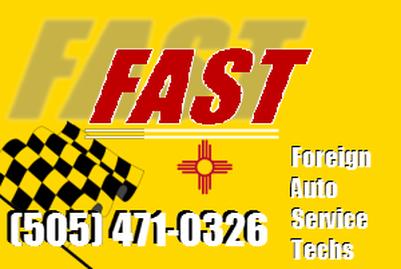 FASTFAST-FOREIGN Auto Services Techs - Santa Fe, NM 87507 - (505)471-0326 | ShowMeLocal.com