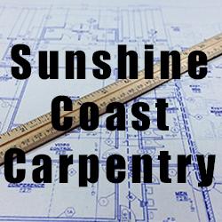 Carpentry Sunshine Coast Nambour (07) 5646 3689