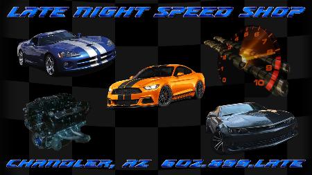 The Late Night Speed Shop - Chandler, AZ 85226 - (602)899-5283 | ShowMeLocal.com