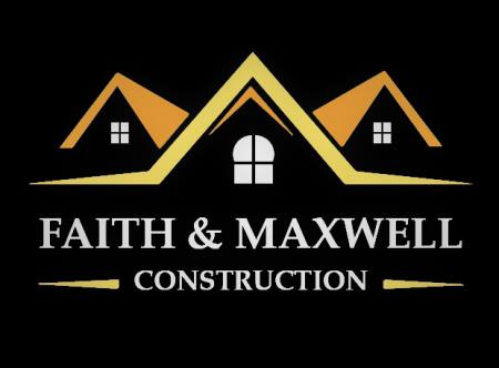 have faith in us, we believe in better Faith & Maxwell Construction Cobham 01932 860553
