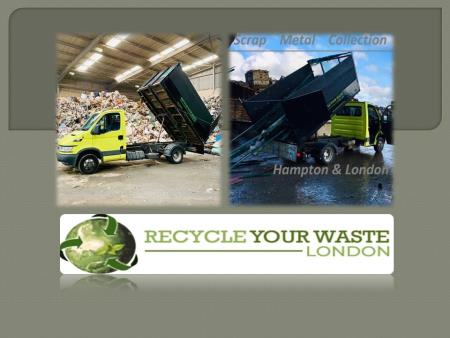 Scrap Metal Collection Rubbish Removal Recycle Your Waste London London 07492 342827