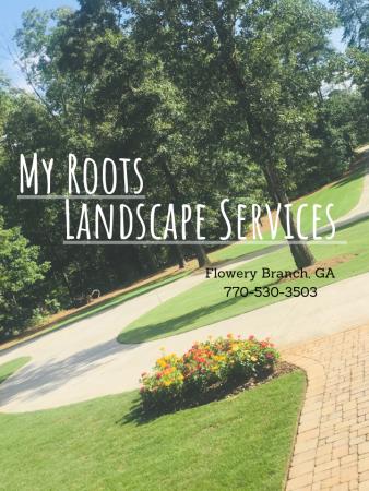 My Roots Landscape Services - Flowery Branch, GA 30542 - (770)530-3503 | ShowMeLocal.com