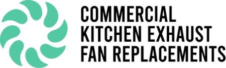 Commercial Kitchen Exhaust Fan Replacements Kippa-Ring 0431 417 427