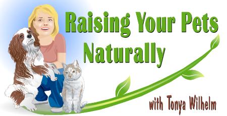 Raising Your Pets Naturally with Tonya Wilhelm - Holland, OH - (419)699-7785 | ShowMeLocal.com
