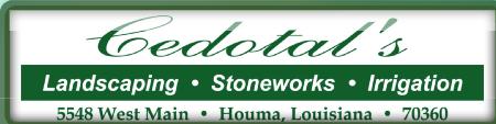 Cedotal's Landscaping Stonework - Houma, LA 70360 - (985)868-0195 | ShowMeLocal.com