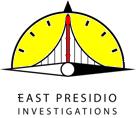 East Presidio Investigations - Pleasanton, CA 94566 - (925)421-2134 | ShowMeLocal.com