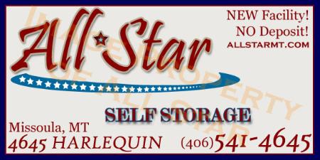 Missoula's Premier Storage Facility! All Star Self Storage Missoula (406)541-4645