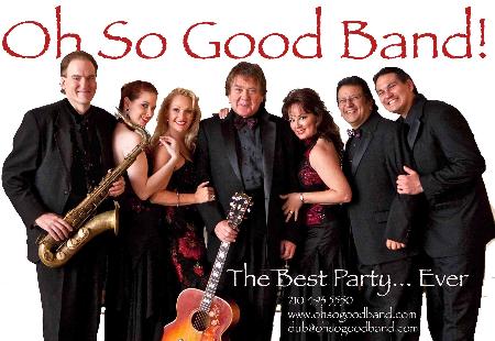 Oh So Good Band! - San Antonio, TX 78213 - (210)842-5550 | ShowMeLocal.com