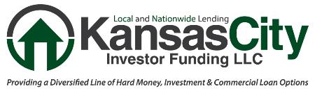 Kansas City Investor Funding LLC - Hard Money Lenders that Provide a Diversified Line of Hard Money, Investment and Commercial Loan Options Nationwide Kansas City Investor Funding LLC Kansas City (816)916-4593