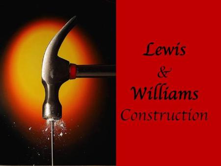 Home Remodeling & Repair at it's Best! Lewis & Williams Construction Chicago (773)251-2316